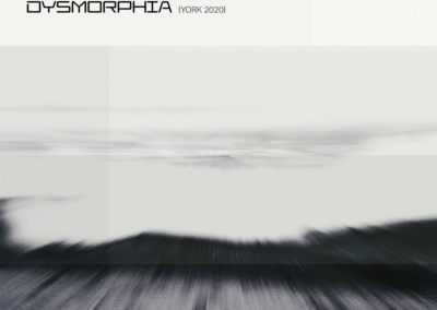 Dysmorphia (York 2020)